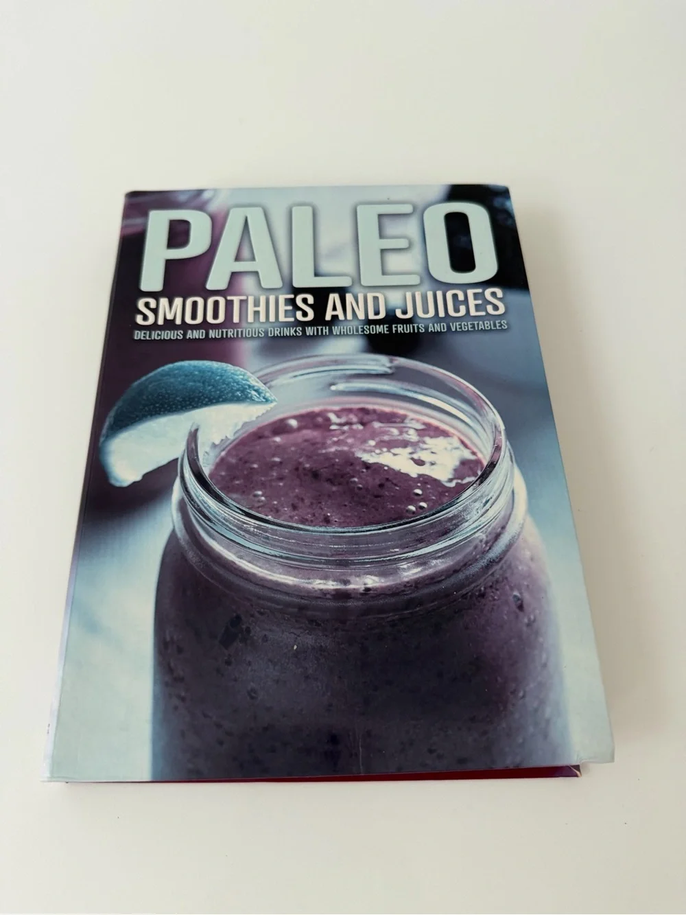Paleo Smoothies and Juices Cookbook - Purple Smoothie Cover